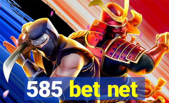 585 bet net